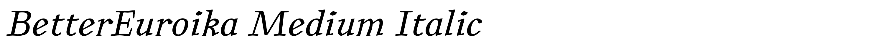BetterEuroika Medium Italic